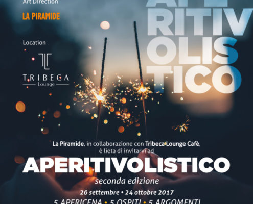 APERITIVOLISTICO
seconda edizione - News La Piramide
