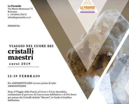 Corso Cristalli Maestri 12 e 19 Febbraio 2019