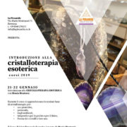 Corso Cristalloterapia Esoterica 21 e 22 gennaio 2019