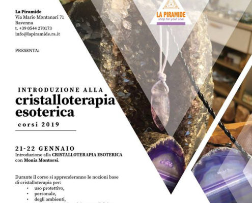 Corso Cristalloterapia Esoterica 21 e 22 gennaio 2019