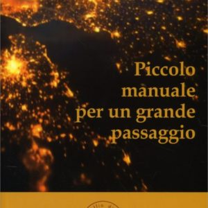 Piccolo Manuale per un Grande Passaggio