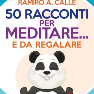 50 Racconti per Meditare... e da Regalare