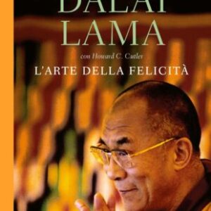L'arte della Felicità Dalai Lama