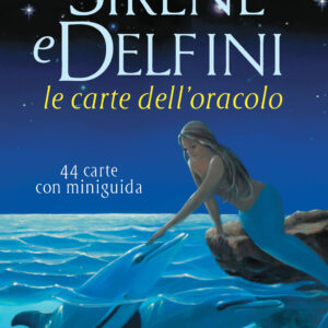 Sirene e Delfini - le carte dell'oracolo