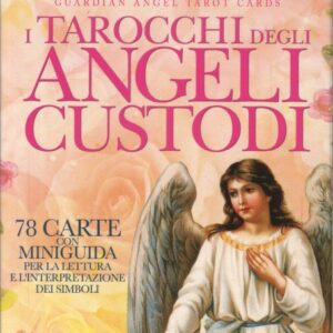 I Tarocchi degli Angeli Custodi