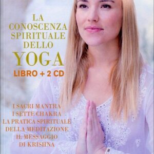 La Conoscenza Spirituale dello Yoga