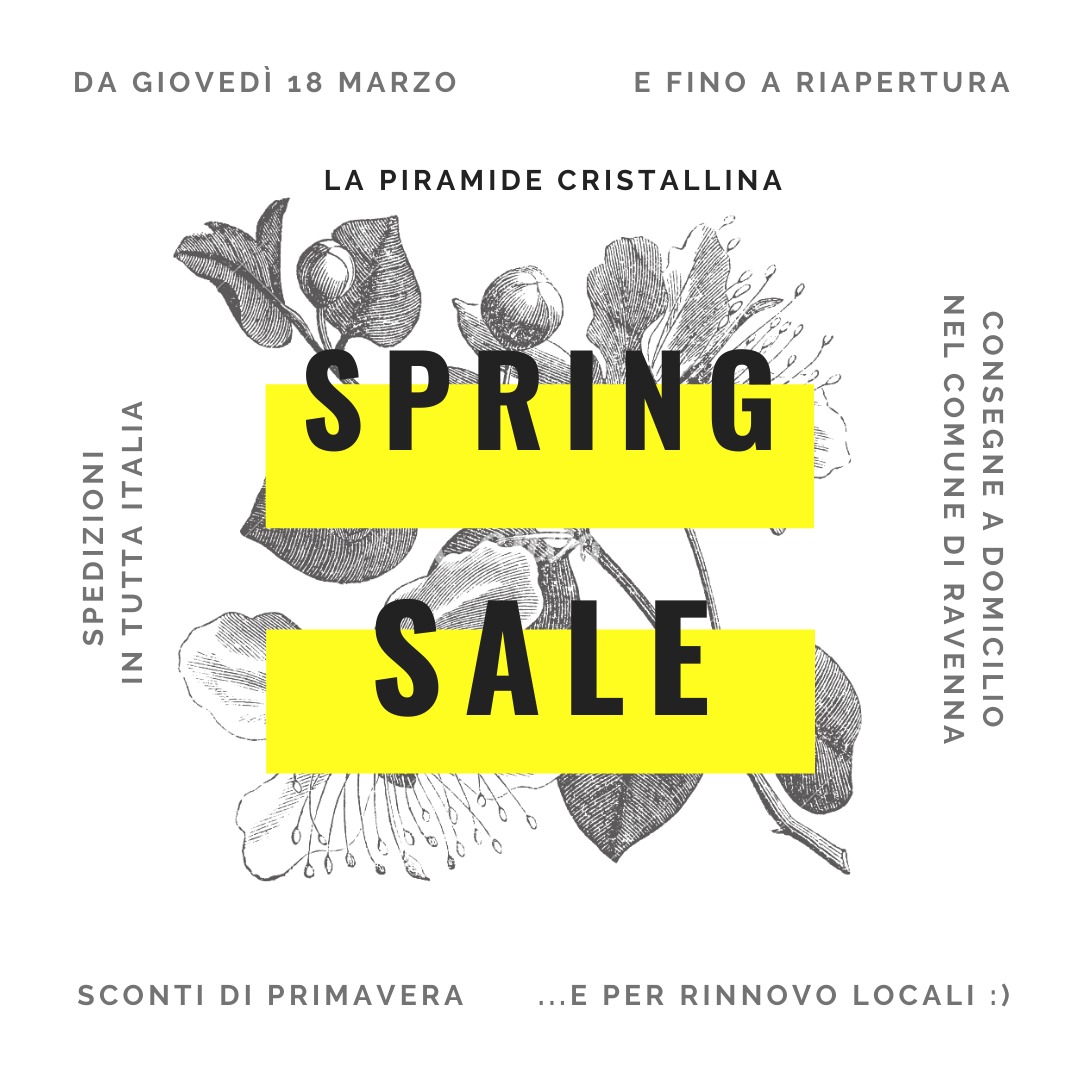 Spring Sale La Piramide Cristallina Marzo Aprile 2021